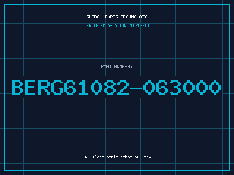 Aviation Part BERG61082-063000
