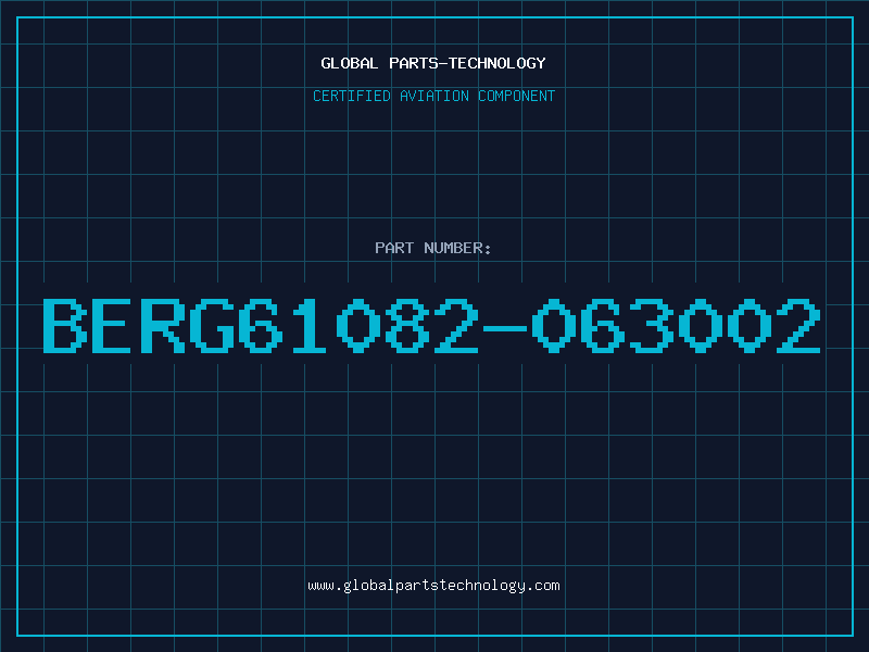 Aviation Part BERG61082-063002