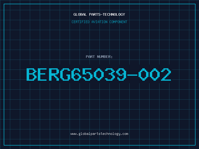 Aviation Part BERG65039-002