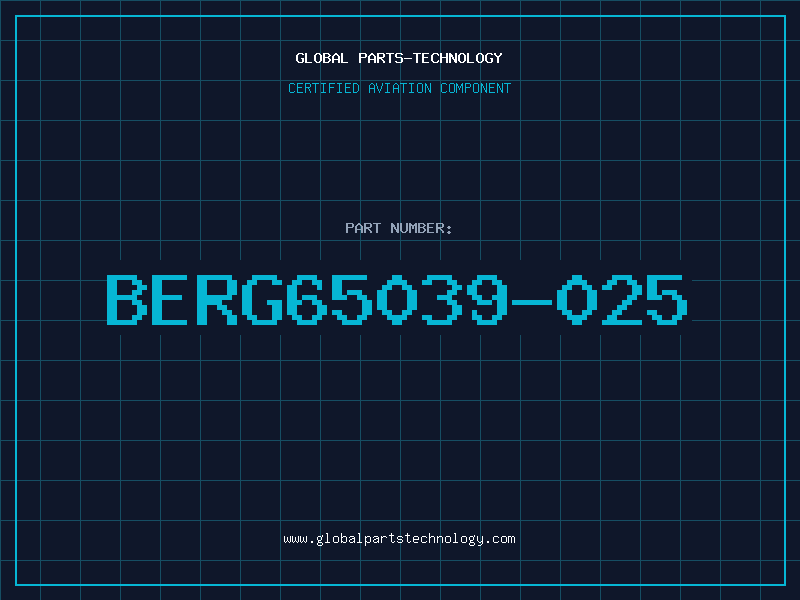 Aviation Part BERG65039-025