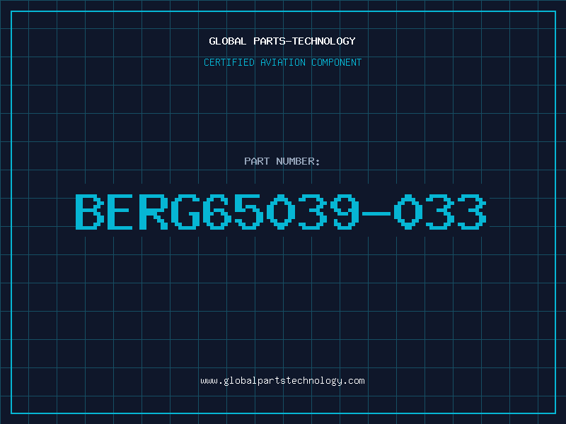 Aviation Part BERG65039-033