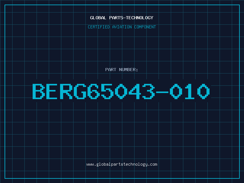 Aviation Part BERG65043-010