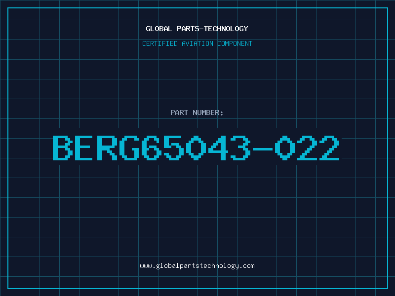 Aviation Part BERG65043-022