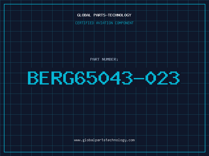 Aviation Part BERG65043-023