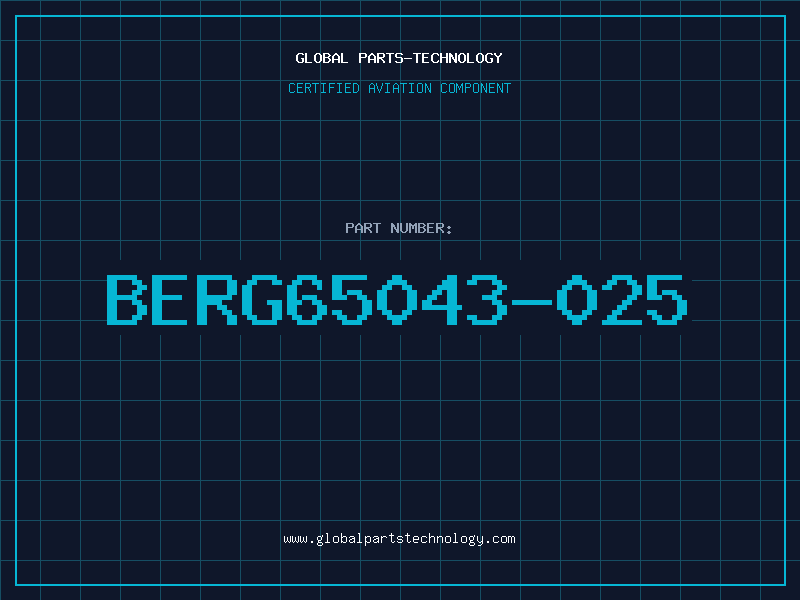 Aviation Part BERG65043-025