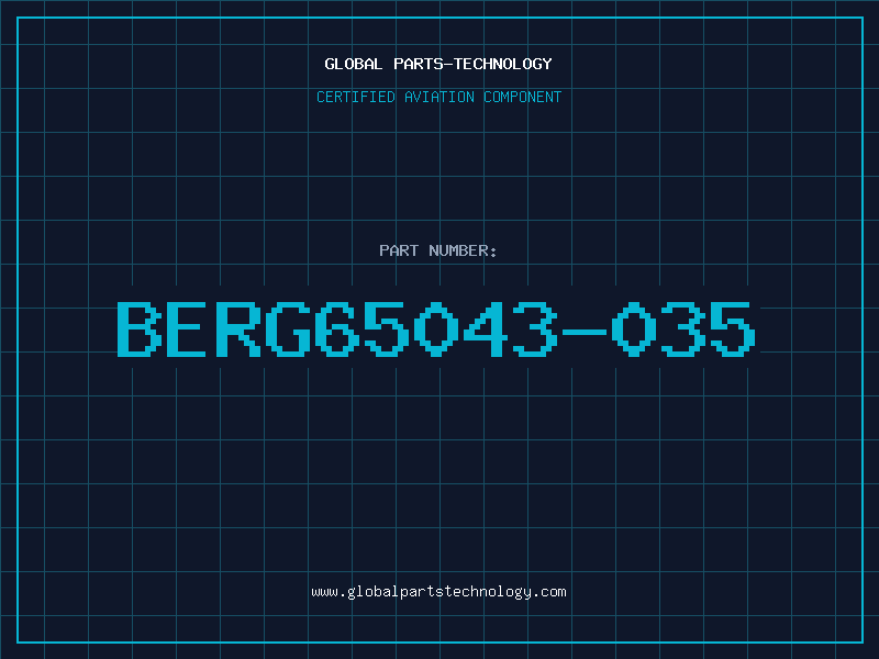 Aviation Part BERG65043-035