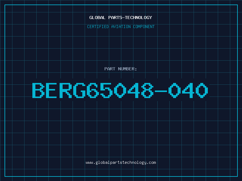 Aviation Part BERG65048-040