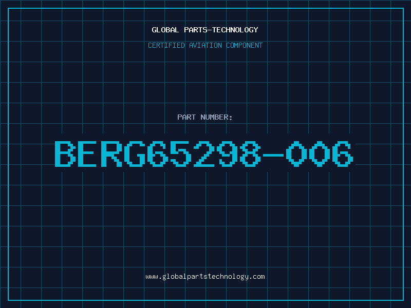 Aviation Part BERG65298-006