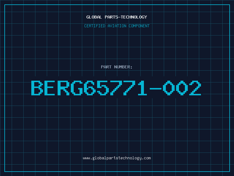 Aviation Part BERG65771-002