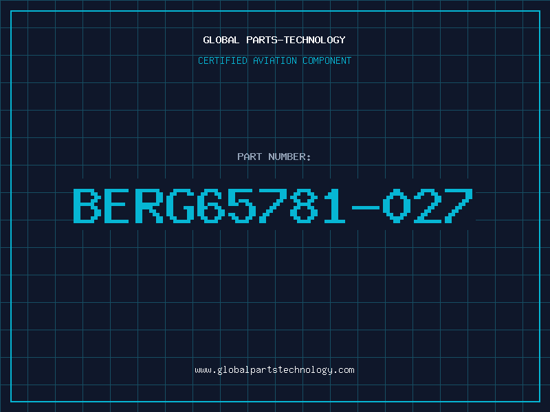 Aviation Part BERG65781-027