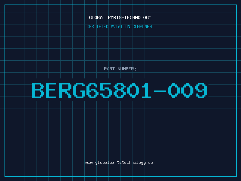 Aviation Part BERG65801-009