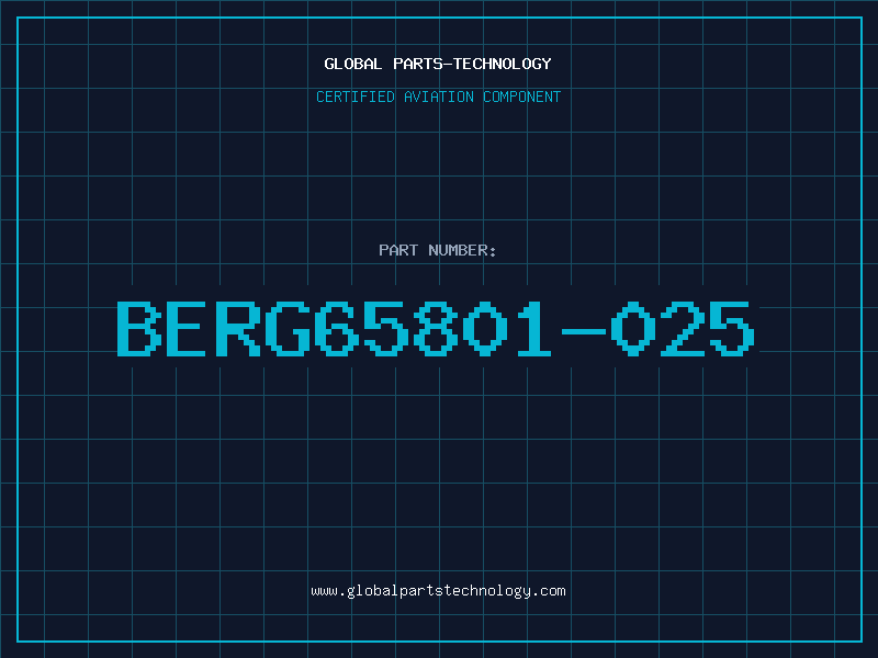 Aviation Part BERG65801-025