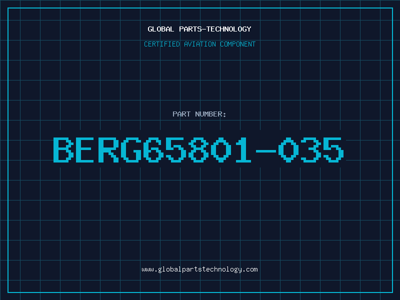 Aviation Part BERG65801-035