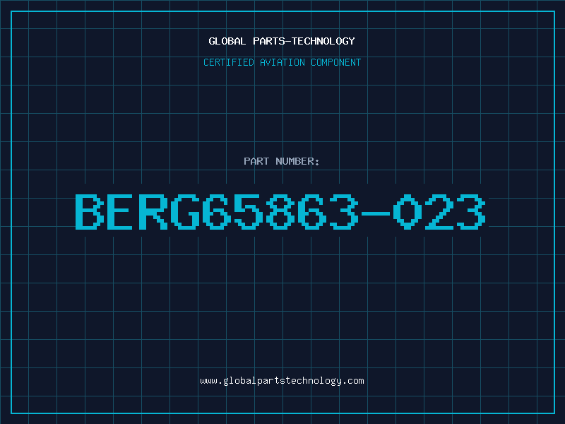 Aviation Part BERG65863-023