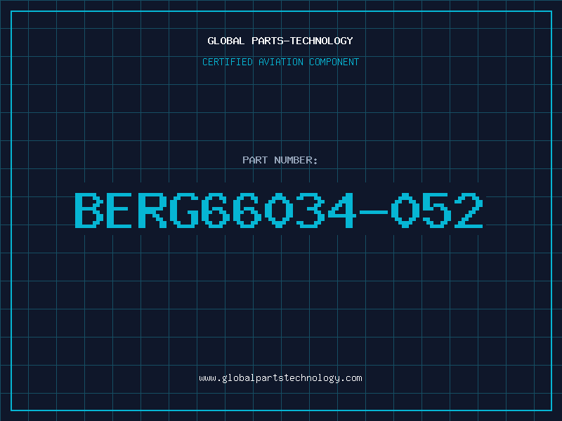 Aviation Part BERG66034-052