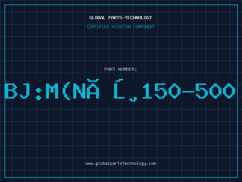 Aviation Part BJ:M(NÎ²150-500
