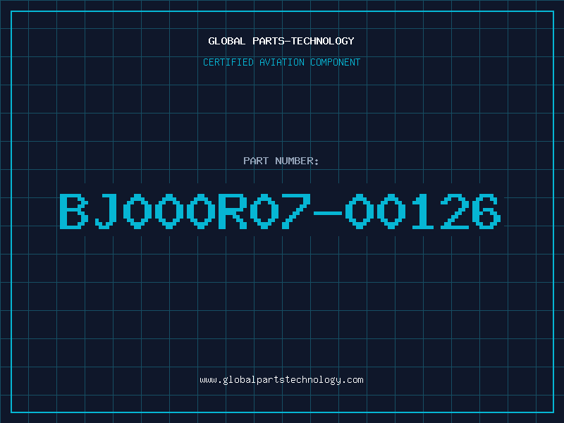 Aviation Part BJ000R07-00126