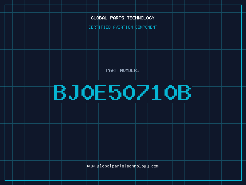 Aviation Part BJ0E50710B