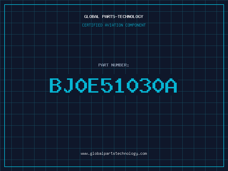 Aviation Part BJ0E51030A