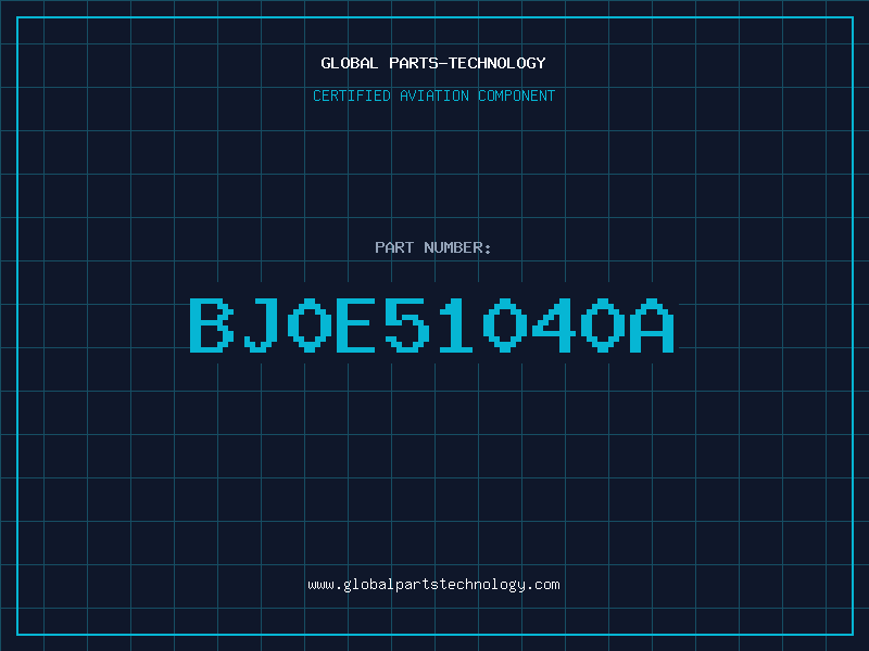 Aviation Part BJ0E51040A