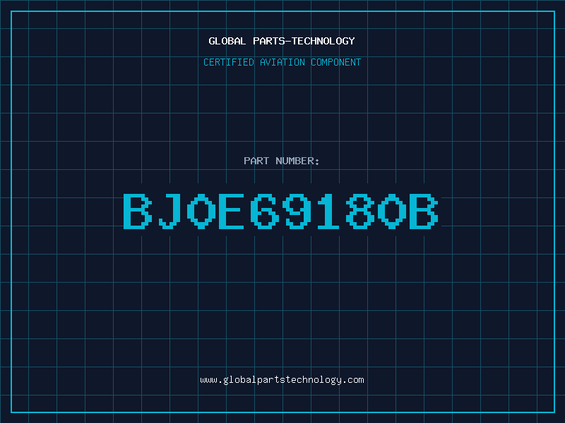 Aviation Part BJ0E69180B
