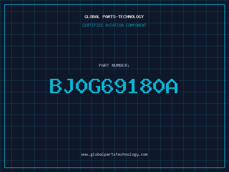 Aviation Part BJ0G69180A