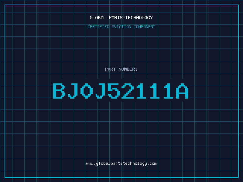 Aviation Part BJ0J52111A