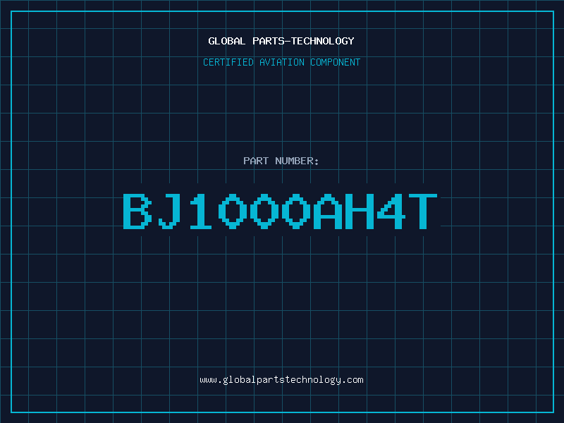 Aviation Part BJ1000AH4T