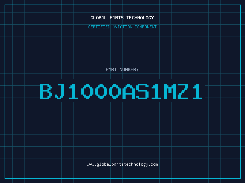 Aviation Part BJ1000AS1MZ1