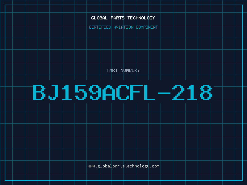 Aviation Part BJ159ACFL-218