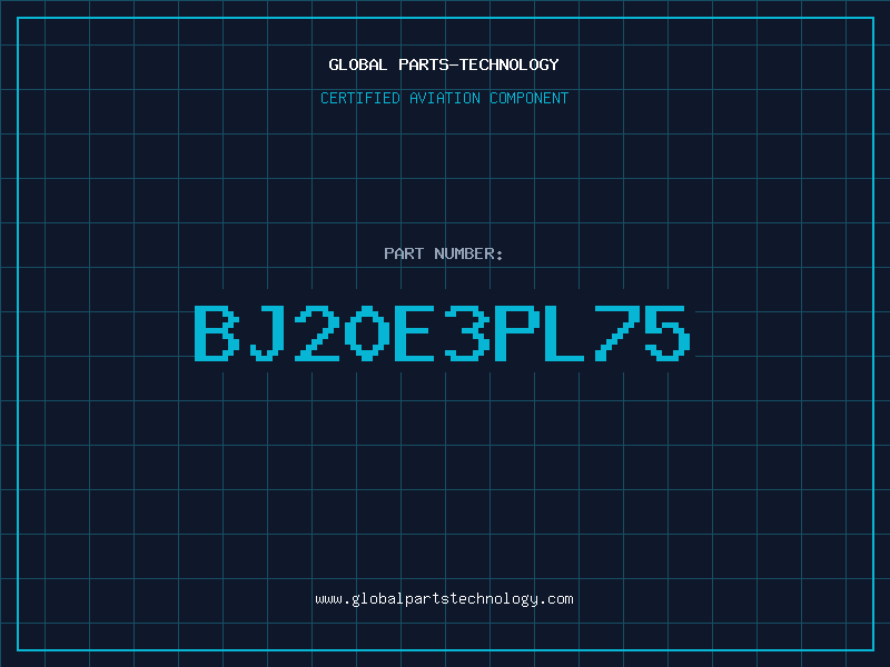 Aviation Part BJ20E3PL75