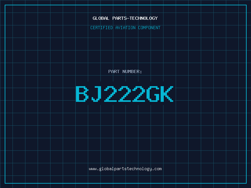 Aviation Part BJ222GK