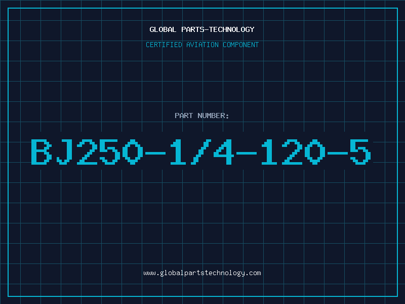 Aviation Part BJ250-1/4-120-5