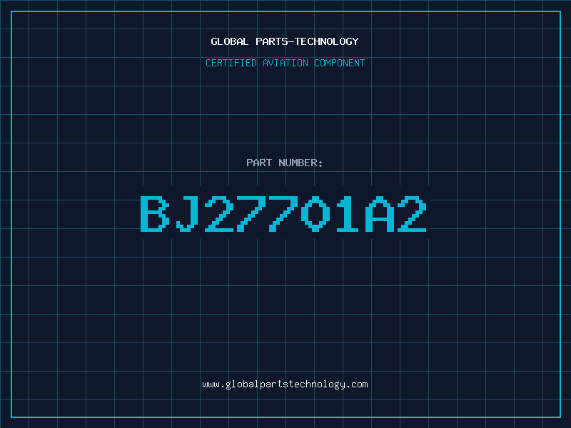 Aviation Part BJ27701A2