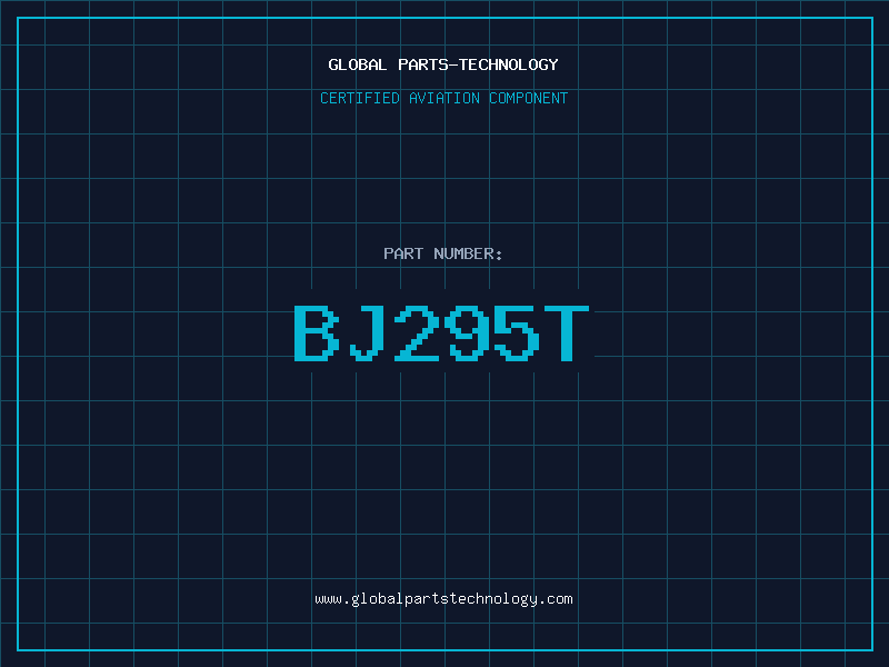Aviation Part BJ295T
