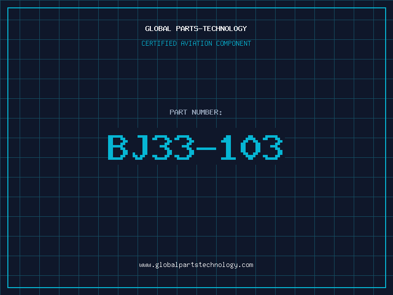Aviation Part BJ33-103