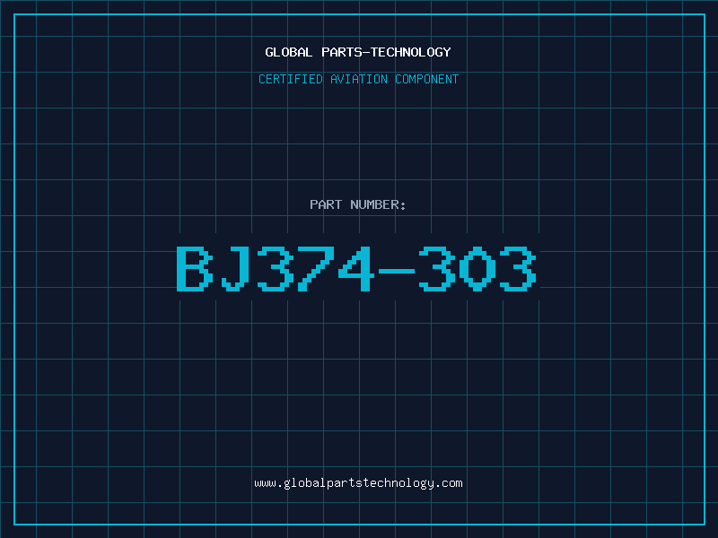 Aviation Part BJ374-303