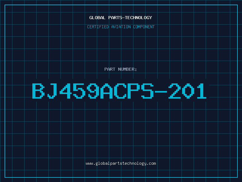 Aviation Part BJ459ACPS-201