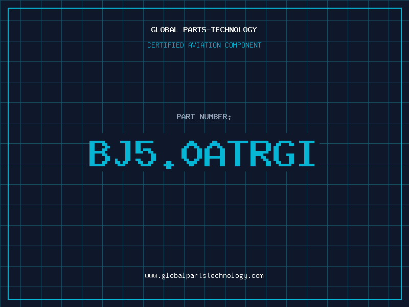 Aviation Part BJ5.0ATRGI