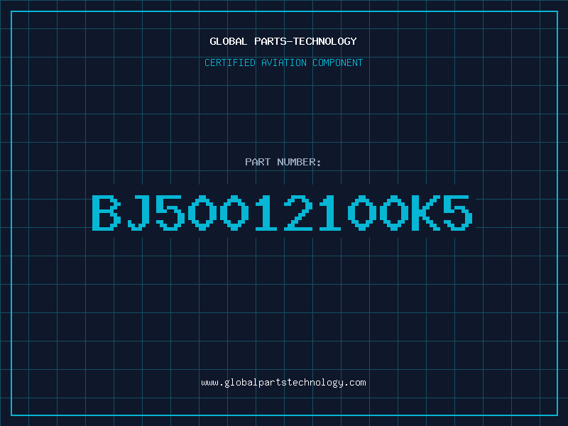 Aviation Part BJ50012100K5