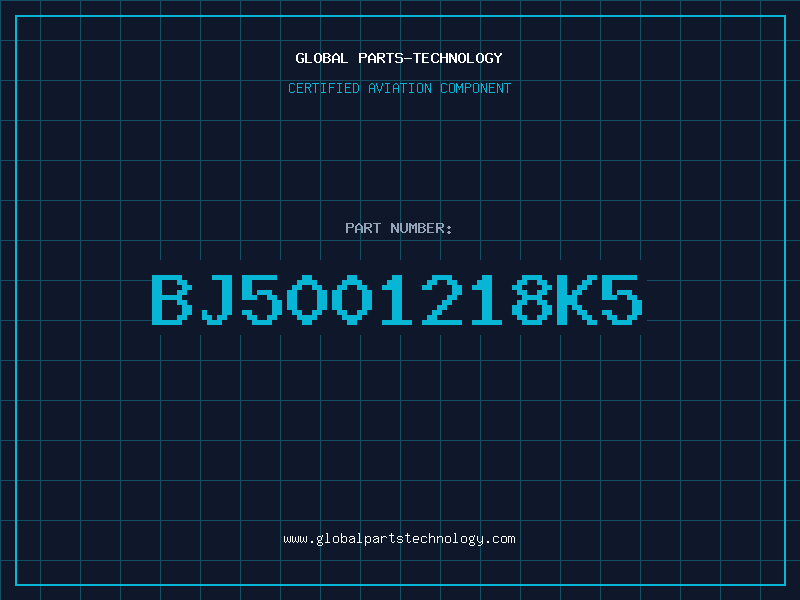 Aviation Part BJ5001218K5