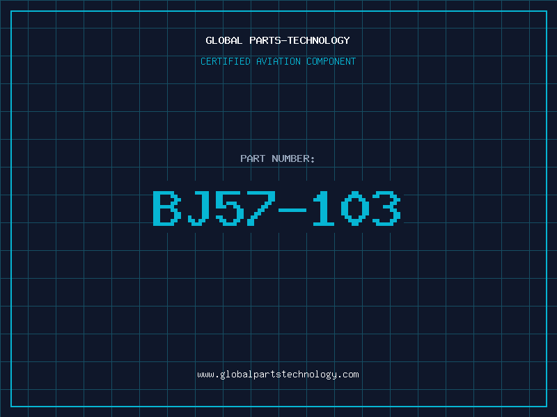 Aviation Part BJ57-103