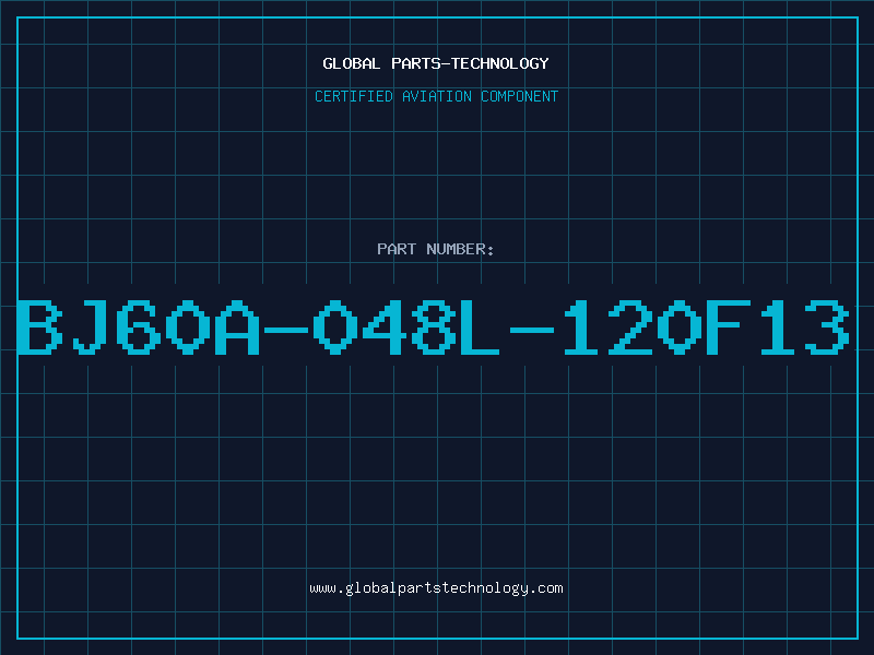 Aviation Part BJ60A-048L-120F13