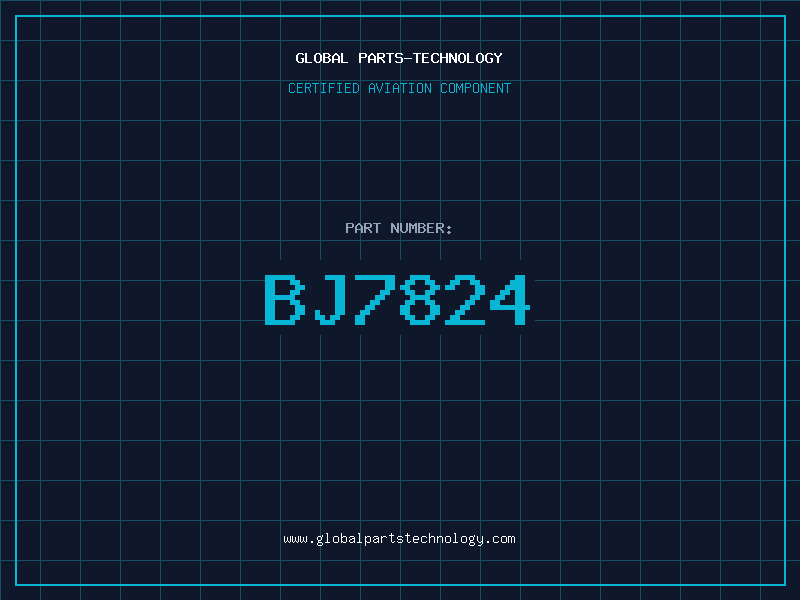 Aviation Part BJ7824