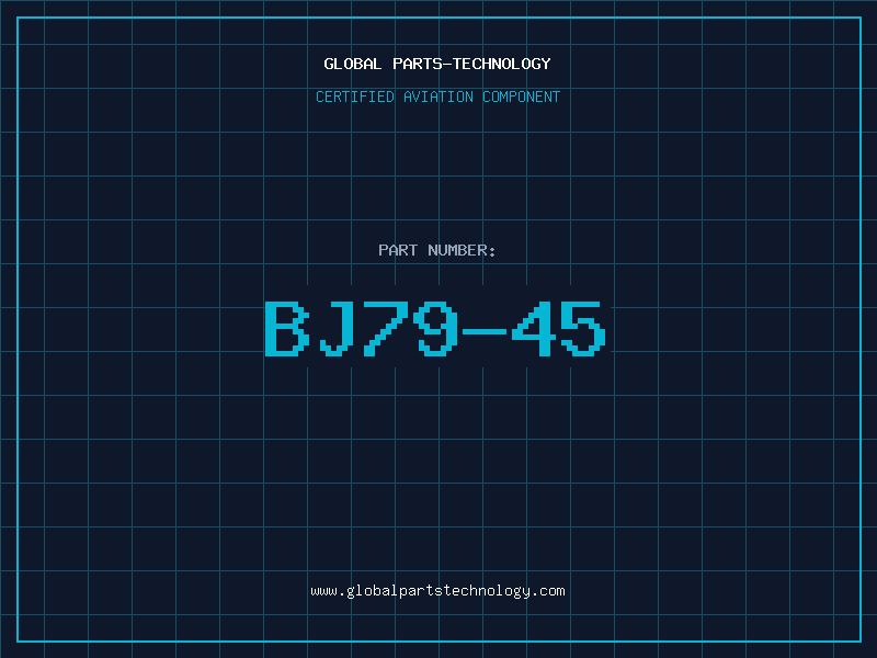 Aviation Part BJ79-45