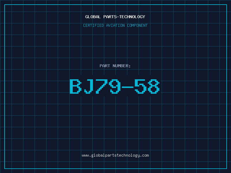 Aviation Part BJ79-58