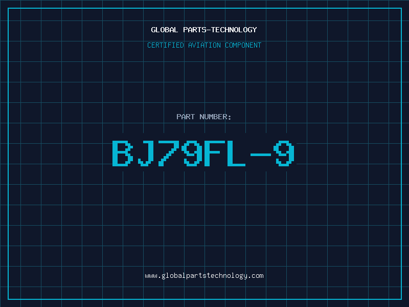 Aviation Part BJ79FL-9