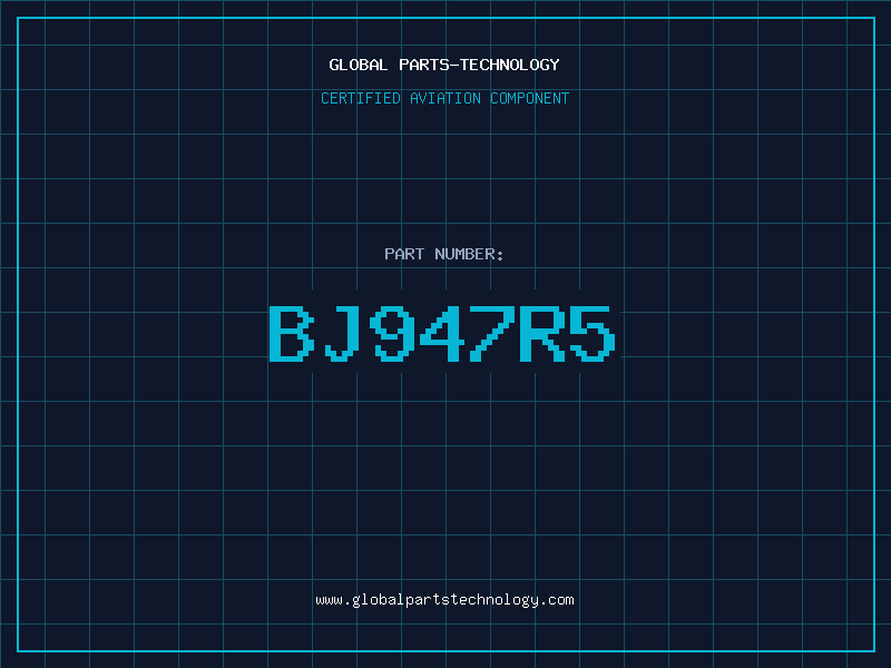 Aviation Part BJ947R5