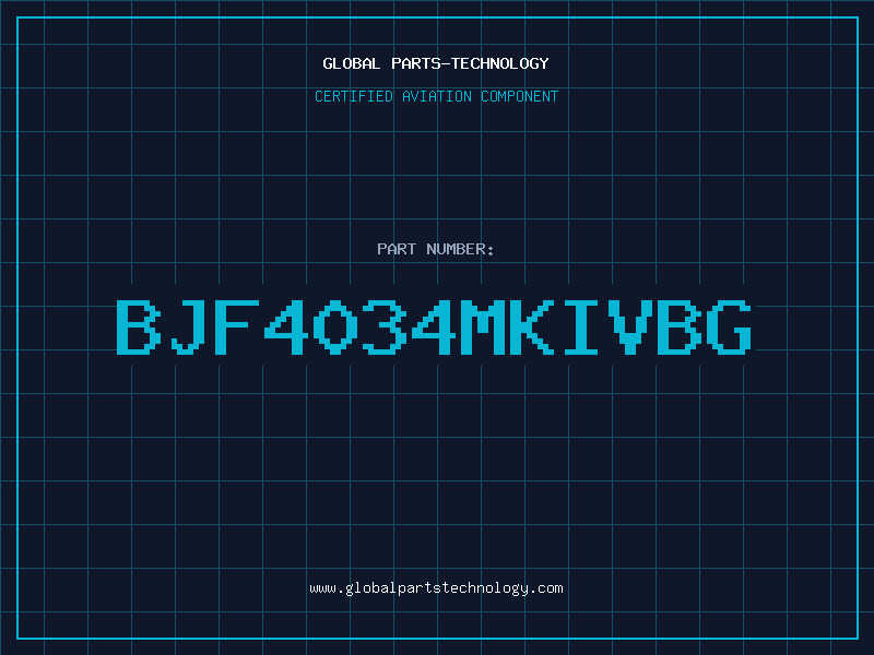 Aviation Part BJF4034MKIVBG
