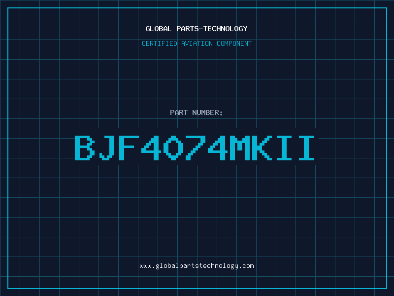 Aviation Part BJF4074MKII